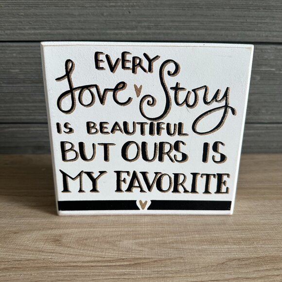 Home Decor "Every Love Story Is Beautiful" - Picture 1 of 1
